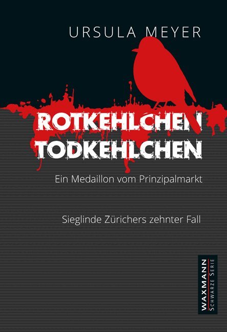 Ursula Meyer - Rotkehlchen - Todkehlchen, Häftad