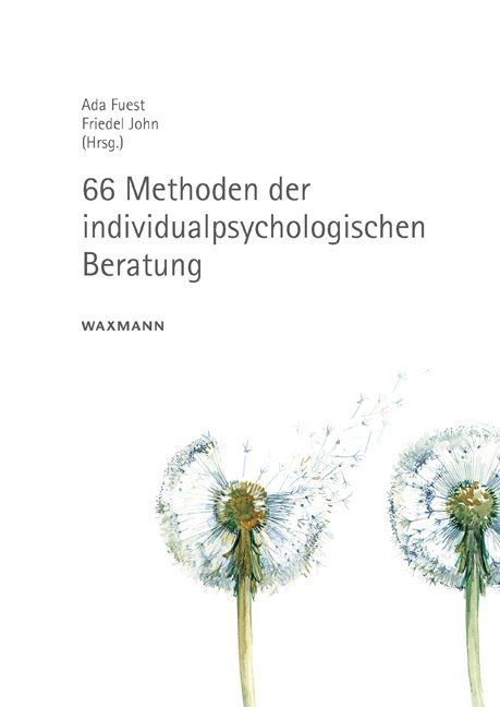Ada Fuest, Friedel John - 66 Methoden der individualpsychologischen Beratung, Häftad