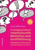 Trainingshandbuch Interkulturelle Mediation und Konfliktlsung