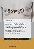 Von ,Art School' bis ,Underground Club'