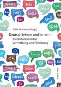 Deutsch lehren und lernen - diversit�tssensible Vermittlung und F�rderung