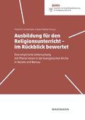 Ausbildung f�r den Religionsunterricht - im R�ckblick bewertet