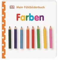 Mein Fühlbilderbuch. Farben, Kartonnage