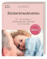 Philippa Kaye - Eltern-Wissen. Kinderkrankheiten, Inbunden