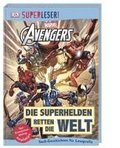 SUPERLESER! MARVEL Avengers Die Superhelden retten die Welt