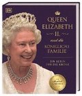 Queen Elizabeth II. und die knigliche Familie