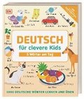 Deutsch fr clevere Kids - 5 Wrter am Tag