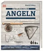 Praxisbuch Angeln