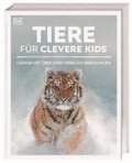 Wissen f�r clevere Kids. Tiere f�r clevere Kids