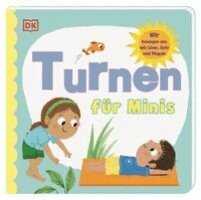 Radzi Chinyanganya, DK Verlag - Kids - Turnen für Minis, Kartonnage. Tillgänglighet: Lägg i varukorg