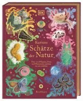 Ben Hoare, DK Verlag - Kids - Kuriose Schätze der Natur, Inbunden