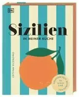 Cettina Vicenzino, DK Verlag - Sizilien in meiner Küche, Inbunden. Tillgänglighet: Lägg i varukorg