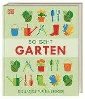 DK Verlag - So geht Garten, Inbunden