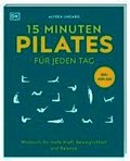 15 Minuten Pilates f�r jeden Tag