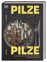 Moritz Schmid, DK Verlag - Pilze, Pilze, Pilze, Inbunden