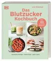 Linn Stokstad, DK Verlag - Das Blutzucker-Kochbuch, Inbunden