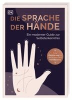 Lisa Butterworth, DK Verlag - Die Sprache der Hände - ein moderner Guide zur Selbsterkenntnis, Häftad