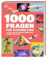 Sophie Allan, Joe Barnes, Derek Harvey, Simon Holland, Rona Skene, Anna Streiffert Limerick, DK Verlag - Kids - 1000 Fragen für clevere Kids, Inbunden
