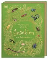 Jess French, DK Verlag - Kids - Wundervolle Welt der Insekten und Spinnentiere, Inbunden
