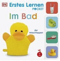 DK Erstes Lernen, DK Verlag - Kids - Erstes Lernen Pocket. Im Bad, Kartonnage