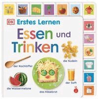 DK Erstes Lernen, DK Verlag - Kids - Erstes Lernen. Essen und Trinken, Kartonnage