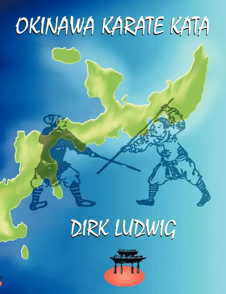 Dirk Ludwig - Okinawa Karate Kata, Häftad. Tillgänglighet: Lägg i varukorg