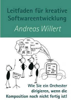 Andreas Willert - Leitfaden für kreative Softwareentwicklung, Häftad