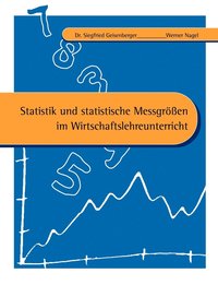 Statistik und statistische Messgrößen im Wirtschaftslehreunterricht