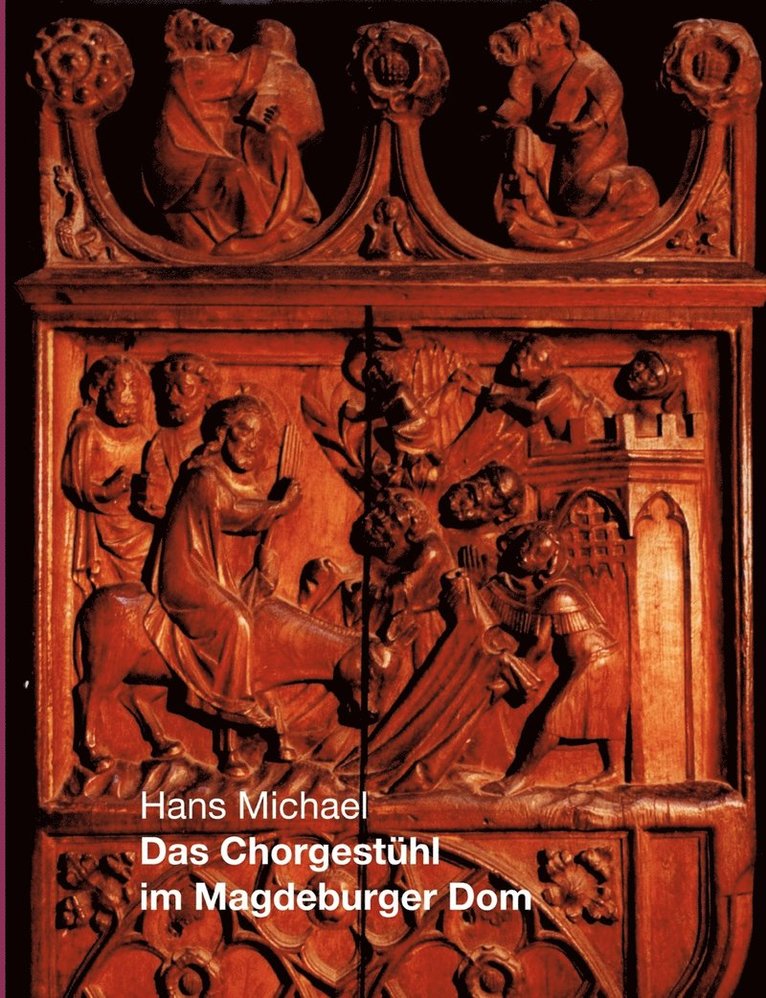 Hans Michael - Chorgestühl im Magdeburger Dom, Häftad