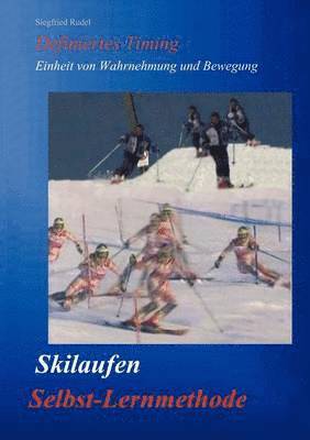 Siegfried Rudel - Skilaufen - Selbst-Lernmethode, Häftad. Tillgänglighet: Tillfälligt slut