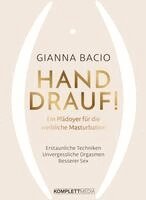 Gianna Bacio - Hand drauf!, Inbunden