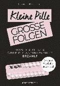 Kleine Pille, gro�e Folgen