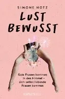 Simone Hotz - Lustbewusst, Häftad. Tillgänglighet: Lägg i varukorg