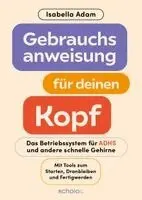 Isabella Adam - Gebrauchsanweisung für deinen Kopf, Häftad. Tillgänglighet: Lägg i varukorg