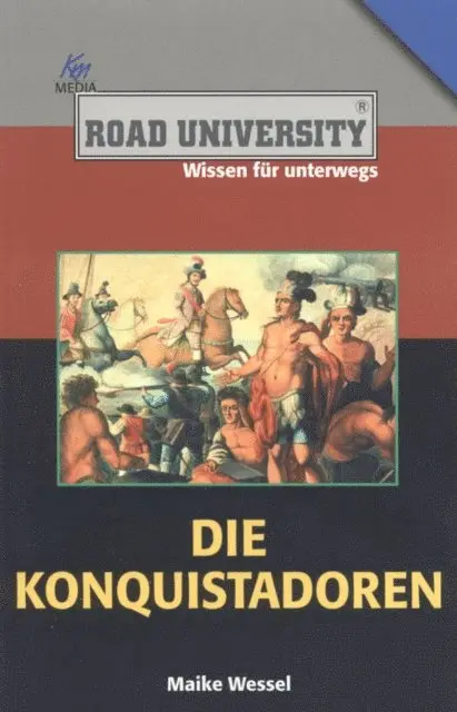 Maike Wessel - Die Konquistadoren, E-bok. Tillgänglighet: Lägg i varukorg