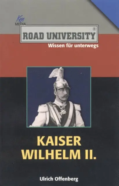 Ulrich Offenberg - Kaiser Wilhelm II., E-bok. Tillgänglighet: Lägg i varukorg