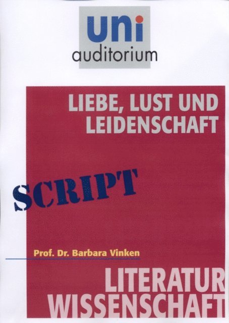Barbara Vinken - Liebe, Lust und Leidenschaft, E-bok