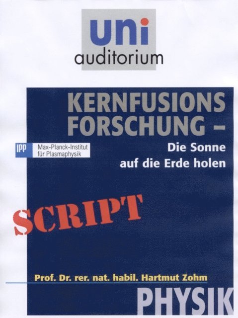 Hartmut Zohm - Kernfusions-Forschung, E-bok
