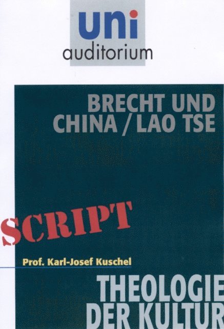 Karl-Josef Kuschel - Brecht und China / Lao Tse, E-bok