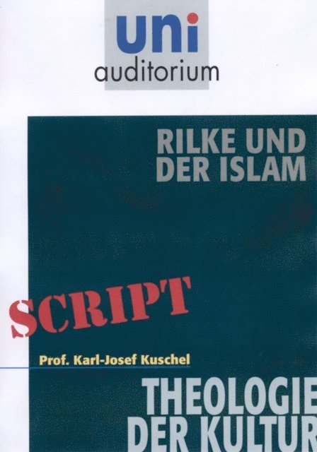 Karl-Josef Kuschel - Rilke und der Islam, E-bok