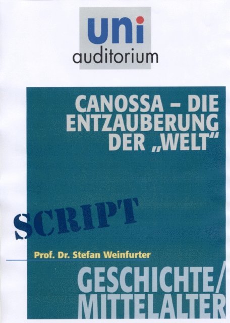 Stefan Weinfurter - Canossa - die Entzauberung der "Welt", E-bok