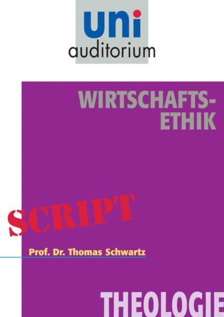 Thomas Schwartz - Wirtschafts-Ethik, E-bok
