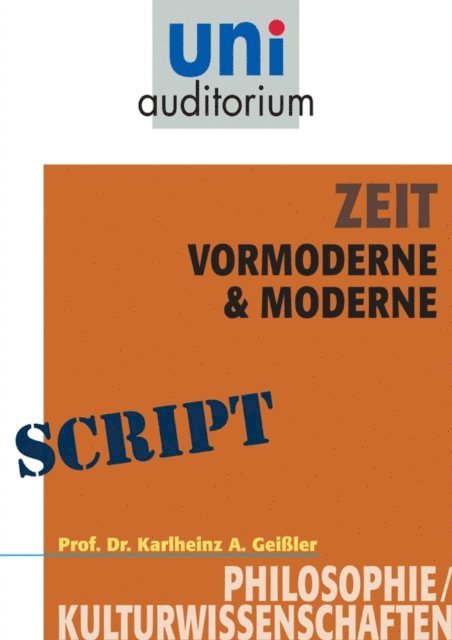 Karlheinz A. Geiler - Zeit - Vormoderne & Moderne, E-bok