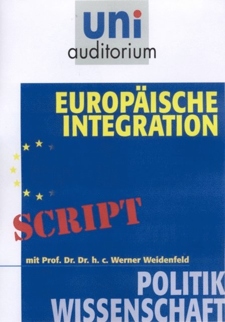 Werner Weidenfeld - Europäische Integration, E-bok