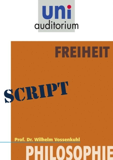 Wilhelm Vossenkuhl - Freiheit, E-bok