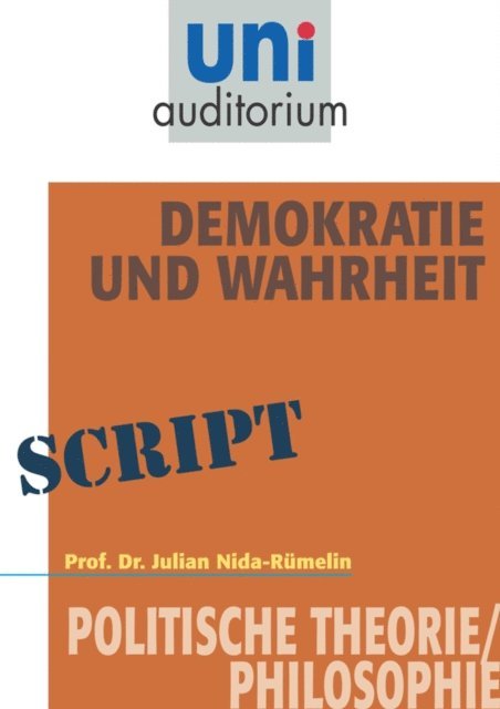 Julian Nida-Rumelin - Demokratie und Wahrheit, E-bok