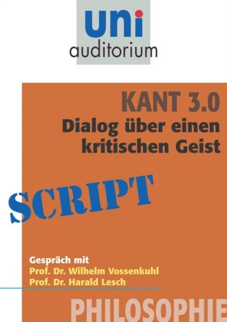 Harald Lesch, Wilhelm Vossenkuhl - Kant 3.0 - Dialog, E-bok