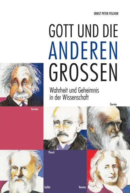 Ernst Peter Fischer - Gott und die anderen Großen, E-bok