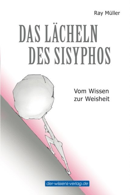 Ray Muller - Das Lächeln des Sisyphos, E-bok