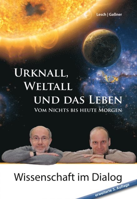 Josef M. Ganer, Harald Lesch - Urknall, Weltall und das Leben, E-bok